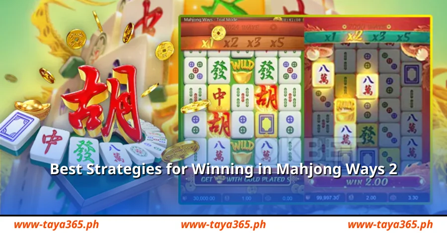 Best Strategies for Winning in Mahjong Ways 2