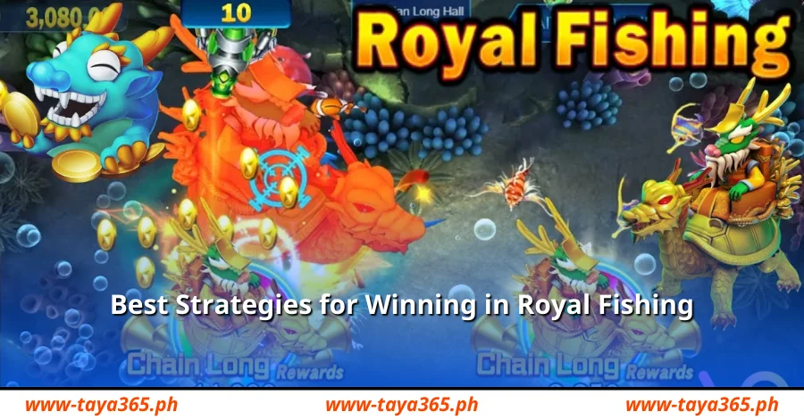 Best Strategies for Winning in Royal Fishing