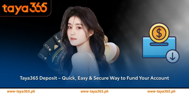 Taya365 Deposit – Quick & Secure Guide to Fund Your Account 1 Taya365 Deposit