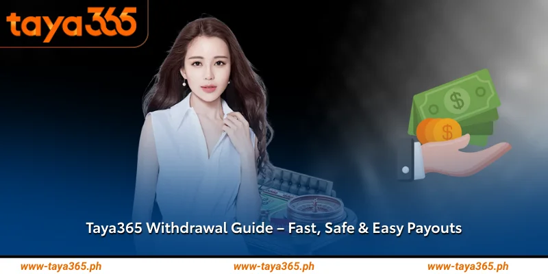 Taya365 Withdrawal – Quick & Secure Way to Cash Out Winnings 1 Taya365 Withdrawal Guide