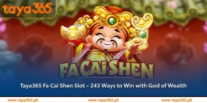 taya365 fa cai shen slot